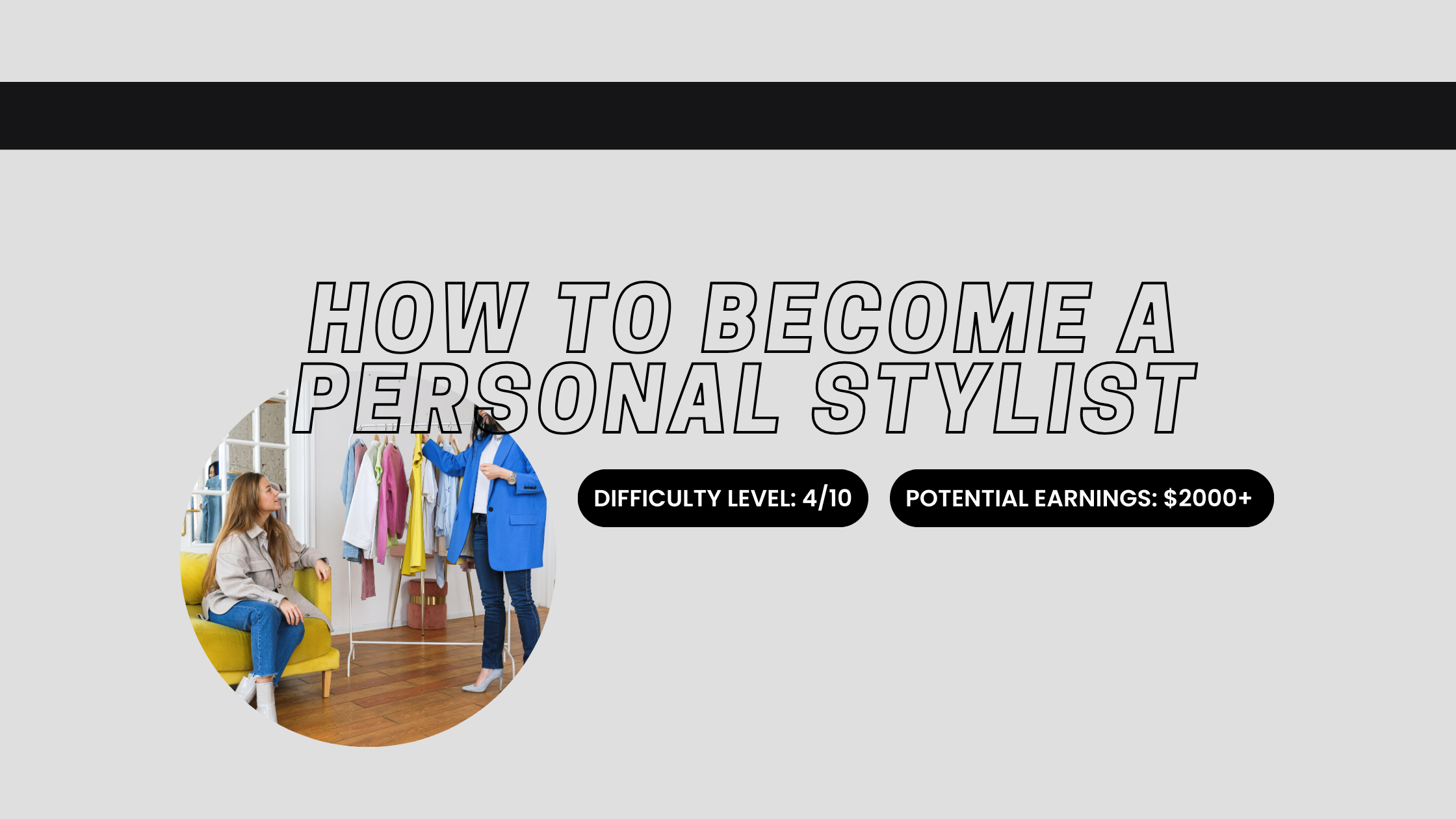 How to Become a Personal Stylist: Your Guide to Starting a Successful Styling Business